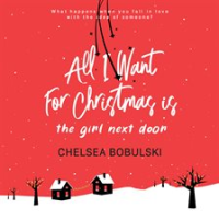 All_I_Want_for_Christmas_Is_the_Girl_Next_Door